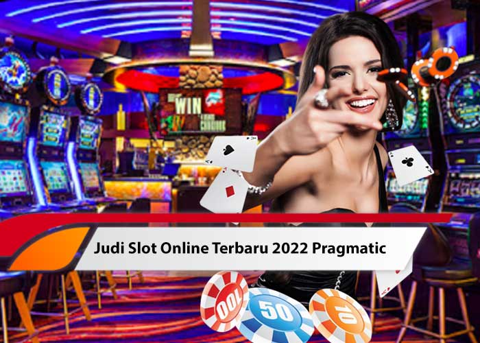 Judi Slot Online Terbaru